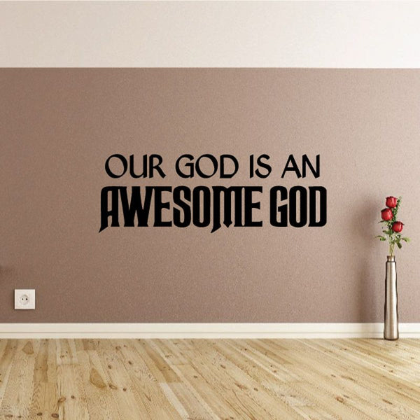 Black wall decal with text 'Our God is an awesome God'