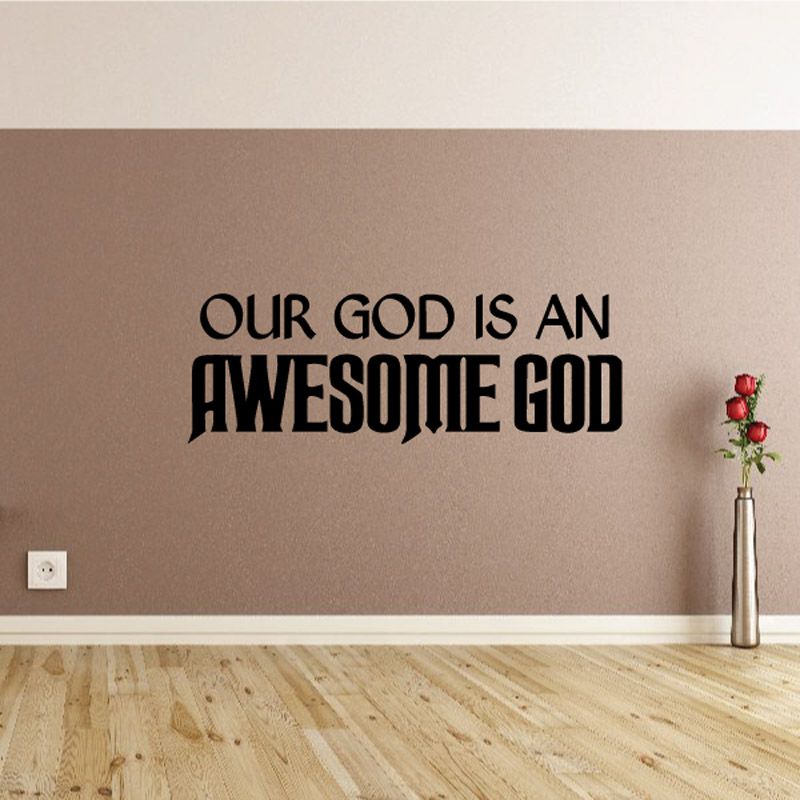 Black wall decal with text 'Our God is an awesome God'