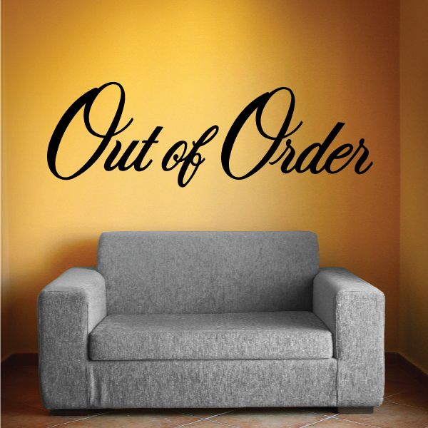 Black cursive 'Out of Order' vinyl wall decal