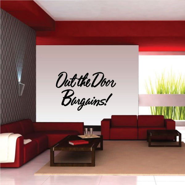 Vinyl wall decal: 'Out the Door Bargains!' black text on white