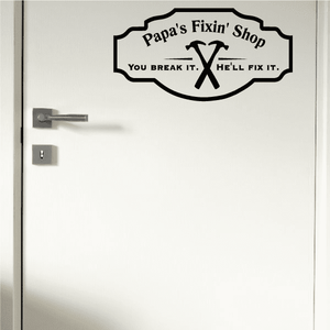 Papa's Fixin' Shop decal, black outlined badge with crossed tools and slogan text