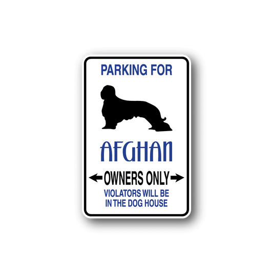 Image of Parking For Afghan Owners Only Fun Sign Wall Decal - Vinyl Sticker - Car Sticker - Die Cut Sticker - CD058