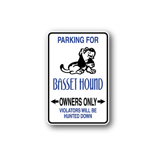 Image of Parking For Basset Hound Owners Only Fun Sign Wall Decal - Vinyl Sticker - Car Sticker - Die Cut Sticker - CD008