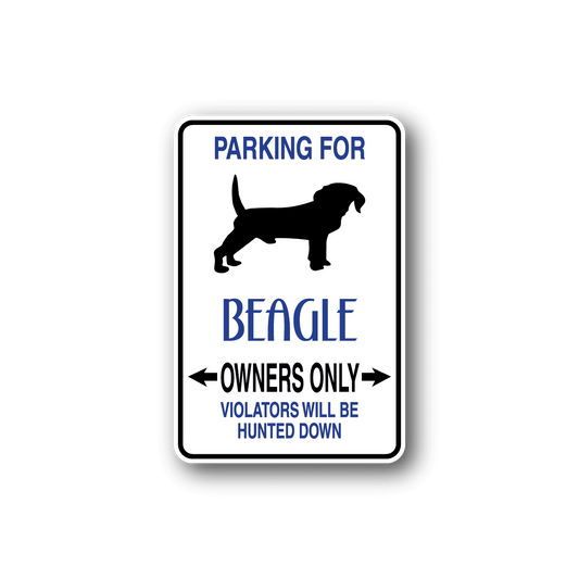 Image of Parking For Beagle Owners Only Fun Sign Wall Decal - Vinyl Sticker - Car Sticker - Die Cut Sticker - CD056