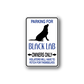 Parking sign vinyl decal: 'Parking for Black Lab Owners Only' with black lab silhouette.