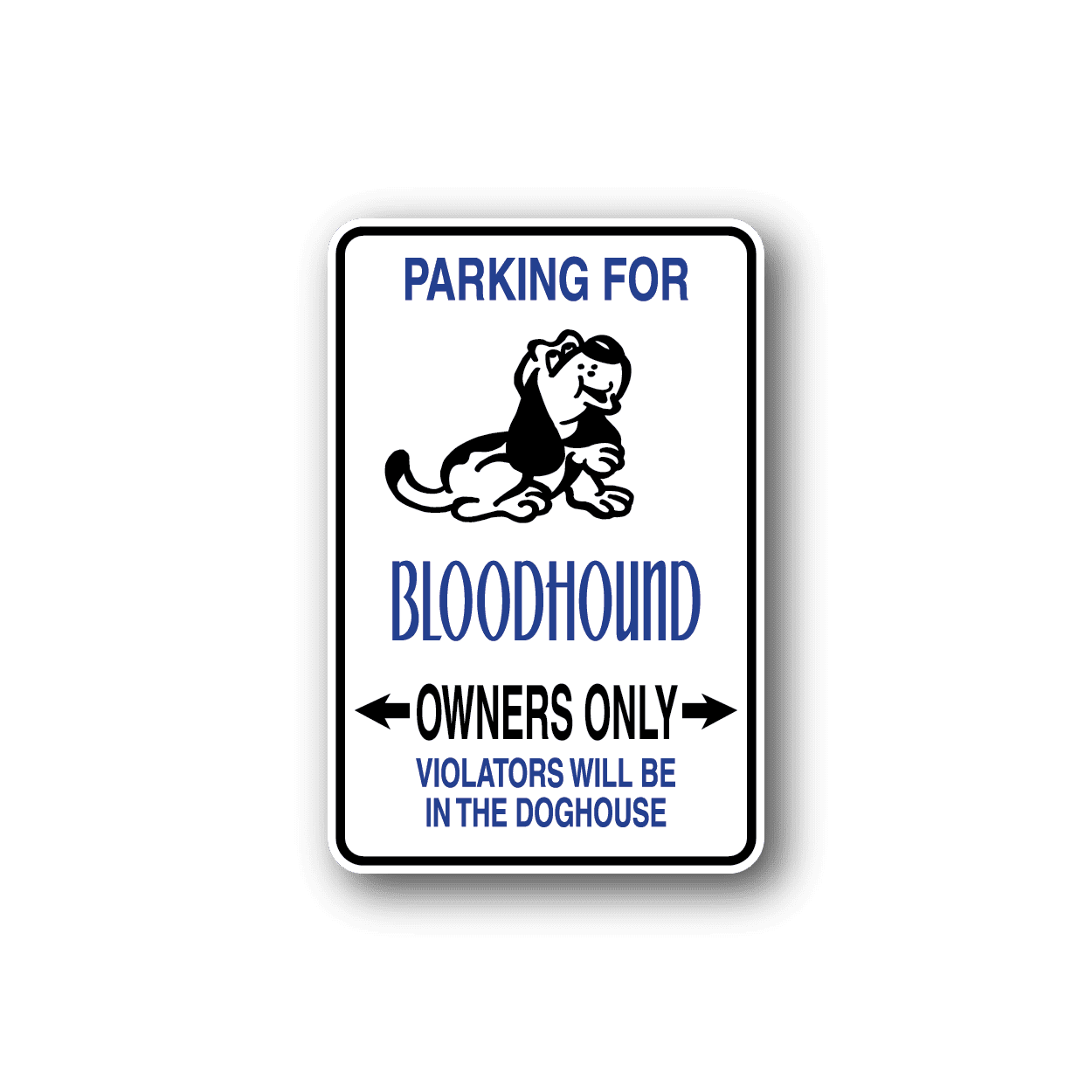 Image of Parking For Bloodhound Owners Only Fun Sign Wall Decal - Vinyl Sticker - Car Sticker - Die Cut Sticker - CD043