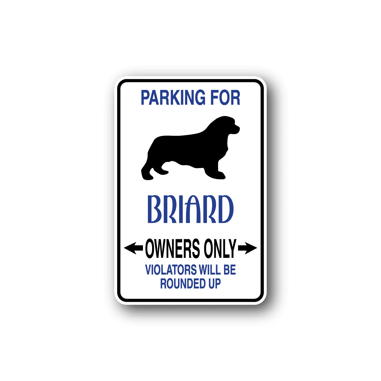 Image of Parking For Briard Owners Only Fun Sign Wall Decal - Vinyl Sticker - Car Sticker - Die Cut Sticker - CD053