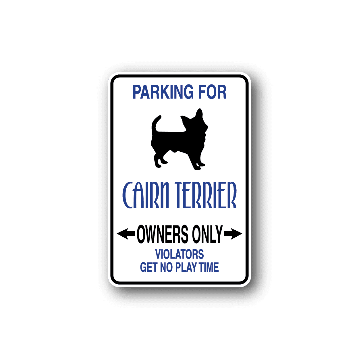 Image of Parking For Cairn Terrier Owners Only Fun Sign Wall Decal - Vinyl Sticker - Car Sticker - Die Cut Sticker - CD048