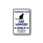 Parking for cat lovers only sticker, black cat silhouette, blue text on white.