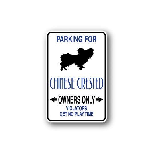 Image of Parking For Chinese Crested Owners Only Fun Sign Wall Decal - Vinyl Sticker - Car Sticker - Die Cut Sticker - CD032