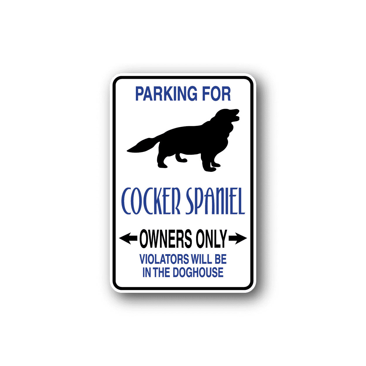 Image of Parking For Cocker Spaniel Owners Only Fun Sign Wall Decal - Vinyl Sticker - Car Sticker - Die Cut Sticker - CD045