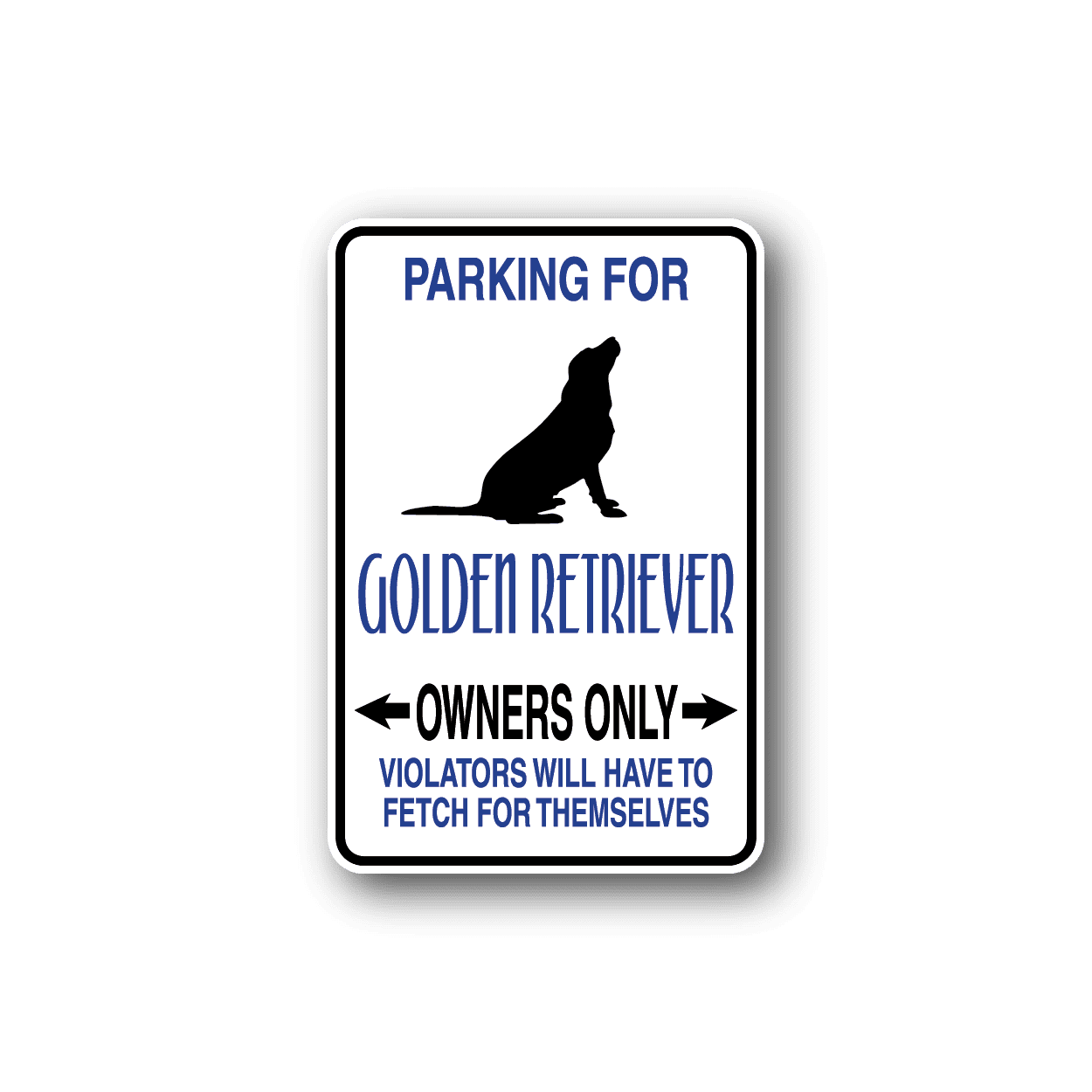 Image of Parking For Golden Retriever Owners Only Fun Sign Wall Decal - Vinyl Sticker - Car Sticker - Die Cut Sticker - CD006