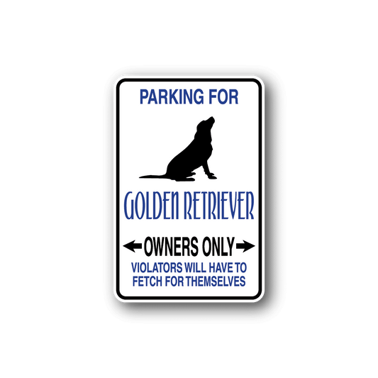 Image of Parking For Golden Retriever Owners Only Fun Sign Wall Decal - Vinyl Sticker - Car Sticker - Die Cut Sticker - CD006