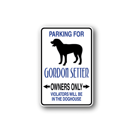 Image of Parking For Gordon Setter Owners Only Fun Sign Wall Decal - Vinyl Sticker - Car Sticker - Die Cut Sticker - CD029