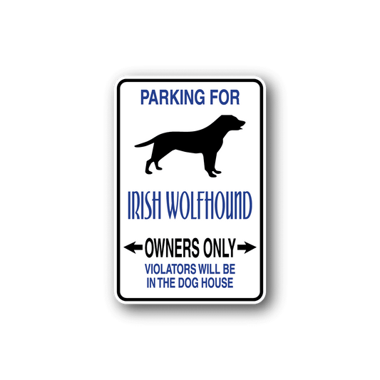 Image of Parking For Irish Wolfhound Owners Only Fun Sign Wall Decal - Vinyl Sticker - Car Sticker - Die Cut Sticker - CD026