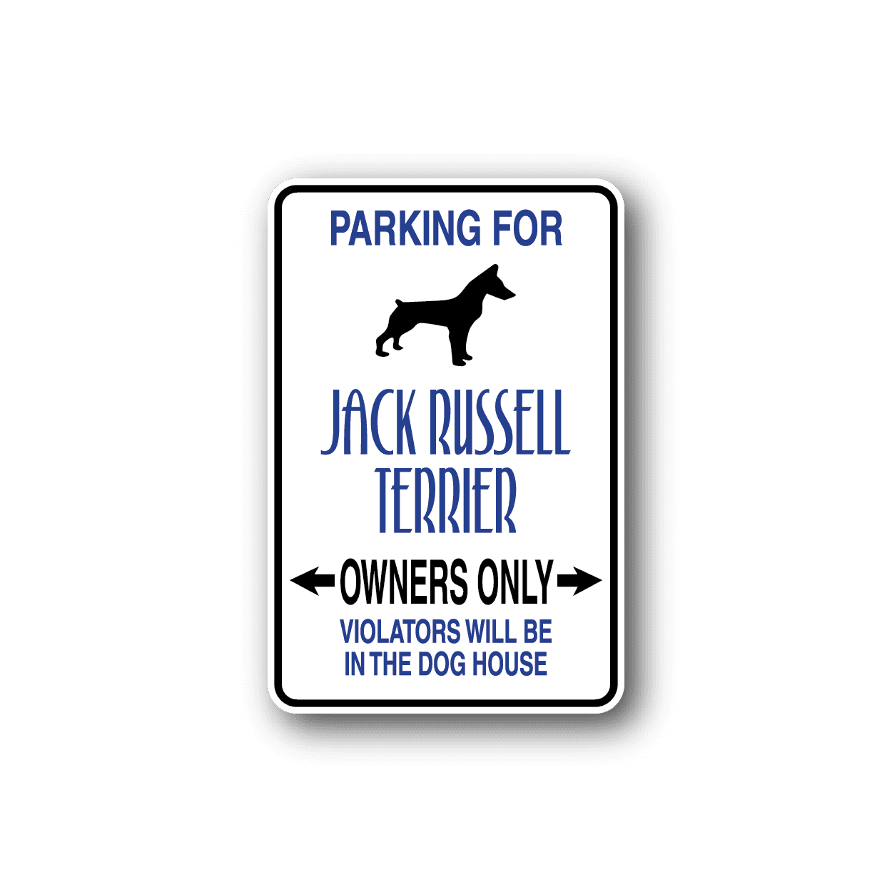 Image of Parking For Jack Russel Terrier Owners Only Fun Sign Wall Decal - Vinyl Sticker - Car Sticker - Die Cut Sticker - CD075