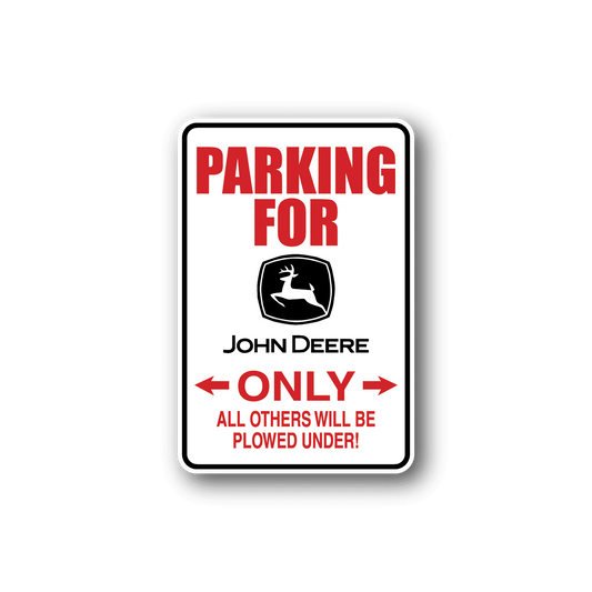 Image of Parking For John Deere Only Fun Sign Wall Decal - Vinyl Sticker - Car Sticker - Die Cut Sticker - CD215