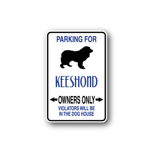 Image of Parking For Keeshond Owners Only Fun Sign Wall Decal - Vinyl Sticker - Car Sticker - Die Cut Sticker - CD079