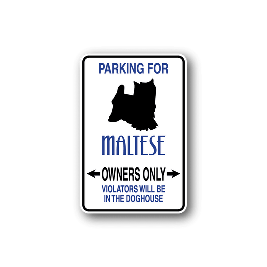 Image of Parking For Maltese Owners Only Fun Sign Wall Decal - Vinyl Sticker - Car Sticker - Die Cut Sticker - CD071