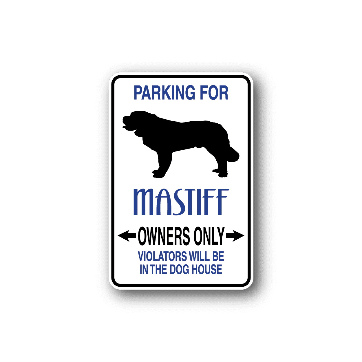 Image of Parking For Mastiff Owners Only Fun Sign Wall Decal - Vinyl Sticker - Car Sticker - Die Cut Sticker - CD059