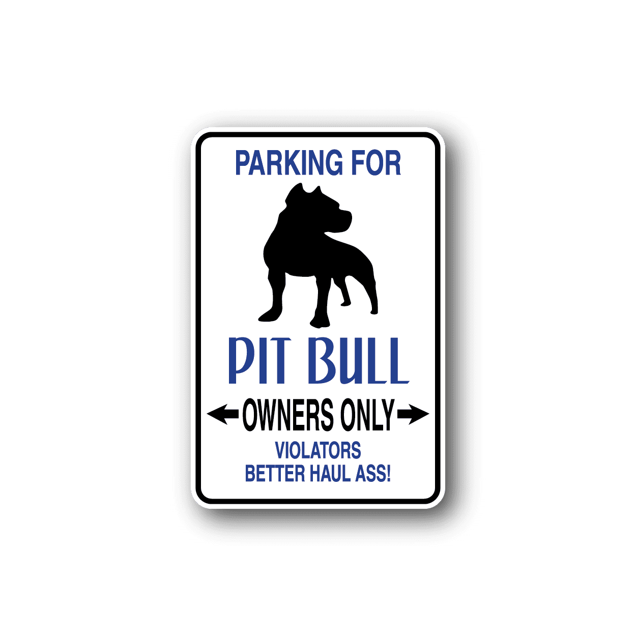 Image of Parking For Pit Bull Owners Only Fun Sign Wall Decal - Vinyl Sticker - Car Sticker - Die Cut Sticker - CD063