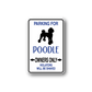 Parking sign decal with poodle silhouettes and blue text: Parking for Poodle Owners Only