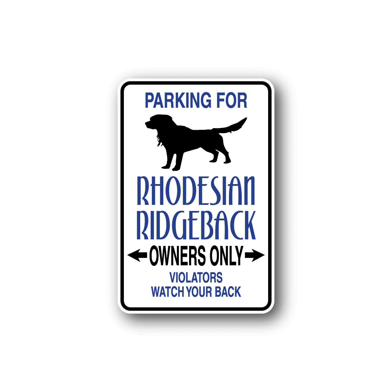 Image of Parking For Rhodesian Ridgeback Owners Only Fun Sign Wall Decal - Vinyl Sticker - Car Sticker - Die Cut Sticker - CD013