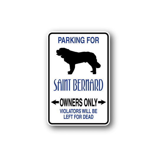 Image of Parking For Saint Bernard Owners Only Fun Sign Wall Decal - Vinyl Sticker - Car Sticker - Die Cut Sticker - CD010