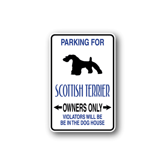 Image of Parking For Scottish Terrier Owners Only Fun Sign Wall Decal - Vinyl Sticker - Car Sticker - Die Cut Sticker - CD081