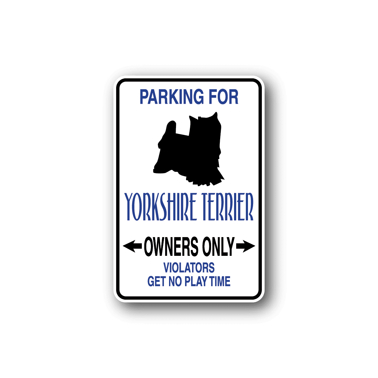 Image of Parking For Yorkshire Terrier Owners Only Fun Sign Wall Decal - Vinyl Sticker - Car Sticker - Die Cut Sticker - CD011