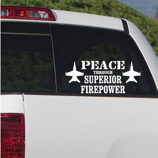 Image of Peace Through Superior Firepower Decal