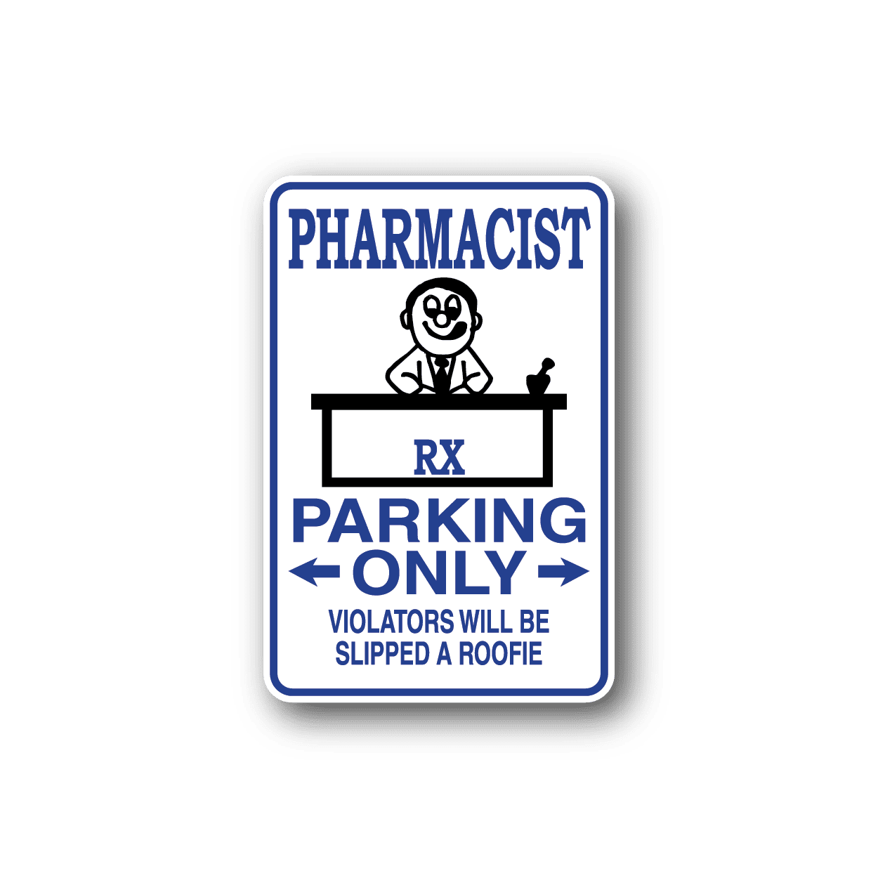 Image of Pharmacist Parking Only Sticker