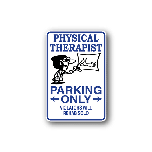 Image of Physical Therapist Parking Only Sticker