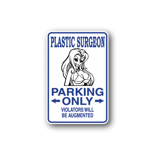 Image of Plastic Surgeon Parking Only Sticker