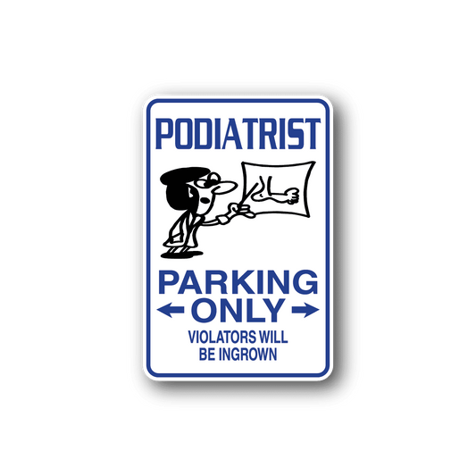 Image of Podiatrist Parking Only Sticker