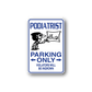 Rectangular podiatrist parking only sticker with blue border and warning text