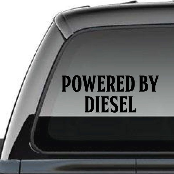 Powered by Diesel vinyl decal with bold black lettering on car window