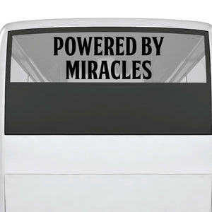 Rectangular decal with POWERED BY MIRACLES lettering