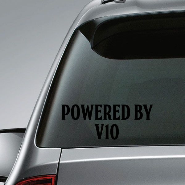 Car decal reading 'POWERED BY V10'