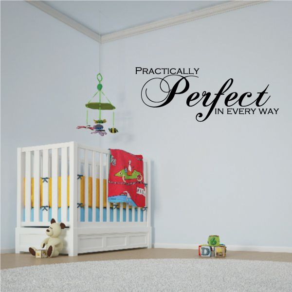 Wall decal with black script text: Practically Perfect in Every Way