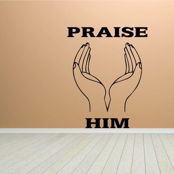 Religious wall decal with raised hands and the words “PRAISE HIM”