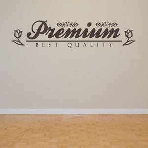 Vinyl wall decal with “Premium Best Quality” typography, dark lettering