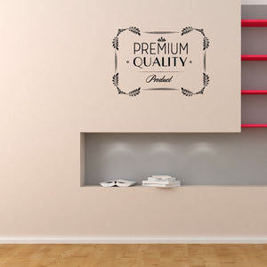 Vinyl wall decal with “PREMIUM QUALITY” text inside an ornate rectangle frame