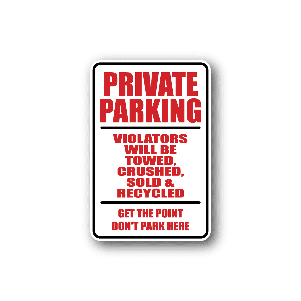 Image of Private Parking Fun Sign Wall Decal - Vinyl Sticker - Car Sticker - Die Cut Sticker - CD138