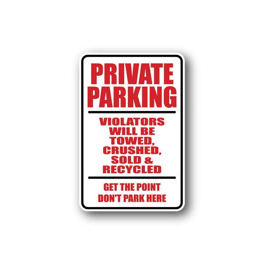 Image of Private Parking Fun Sign Wall Decal - Vinyl Sticker - Car Sticker - Die Cut Sticker - CD138