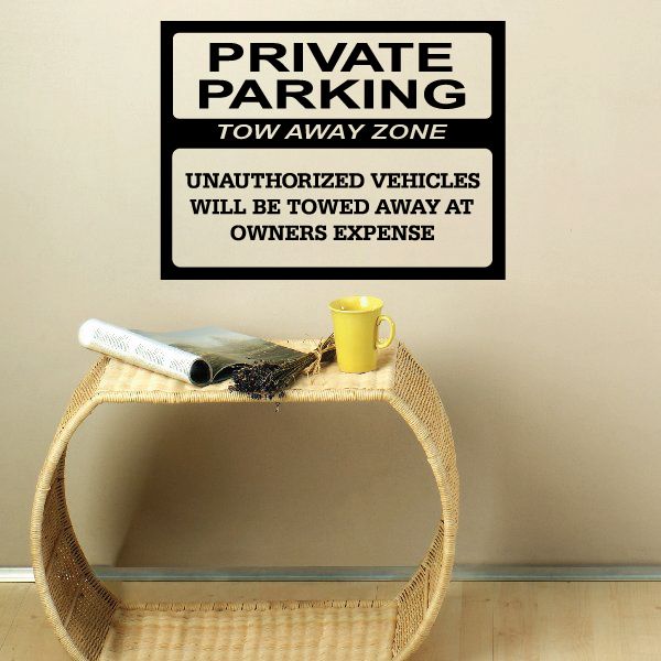 Private Parking tow away zone wall decal with bold text and black border