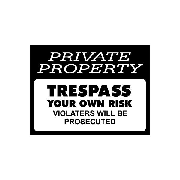 Private property no trespassing sign sticker, black with white warning text