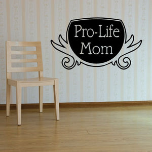 Pro-Life mom decal with black badge, 'Pro-Life Mom' lettering, scroll accents