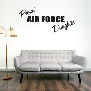 Black script and bold decal reading Proud Air Force Daughter