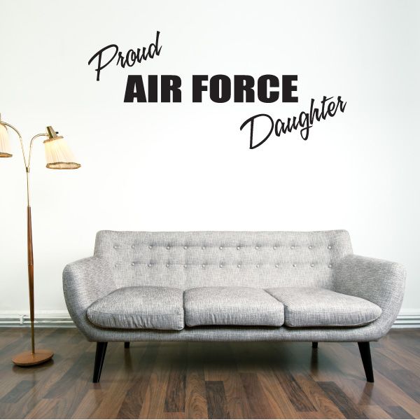 Black script and bold decal reading Proud Air Force Daughter